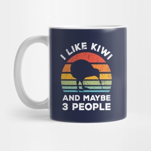 I Like Kiwi and Maybe 3 People, Retro Vintage Sunset with Style Old Grainy Grunge Texture Mug